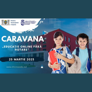 Caravana „Educație online fără hotare”