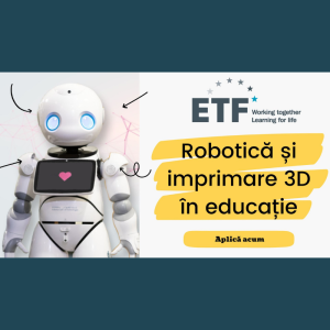 Webinar despre Robotică și imprimare 3D în educație