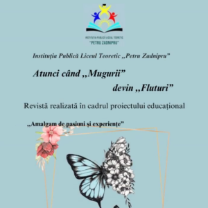 Revistă digitală realizată în cadrul proiectului educațional „Amalgam de pasiuni și experiențe”